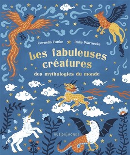 Front cover_Les fabuleuses créatures des mythologies mondiales
