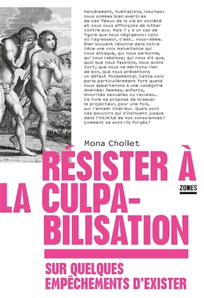 Résister à la culpabilisation: sur quelques empêchements d'exister