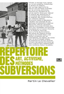Front cover_Répertoire des subversions : art, activisme, méthodes