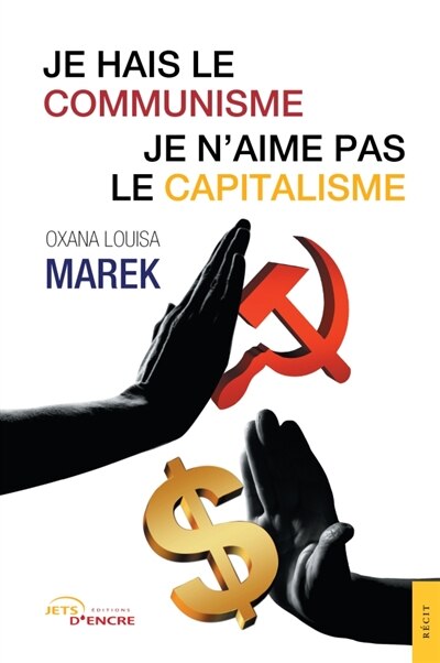 Front cover_Je hais le communisme, je n'aime pas le capitalisme