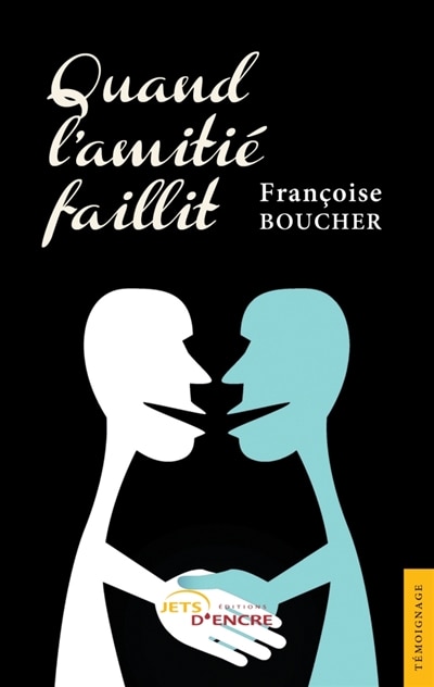 Front cover_Quand l'amiti&eacute; faillit