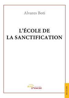 L' école de la sanctification