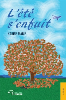 Couverture_L' &eacute;t&eacute; s'enfuit