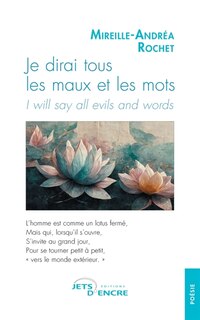 Front cover_Je dirai tous les maux et les mots. I will say all evils and words