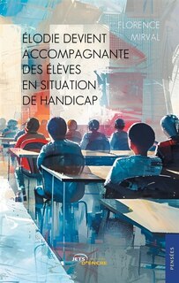 Elodie devient accompagnante des élèves en situation de handicap