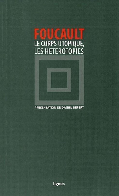 Couverture_Le corps utopique ; Les hétérotopies