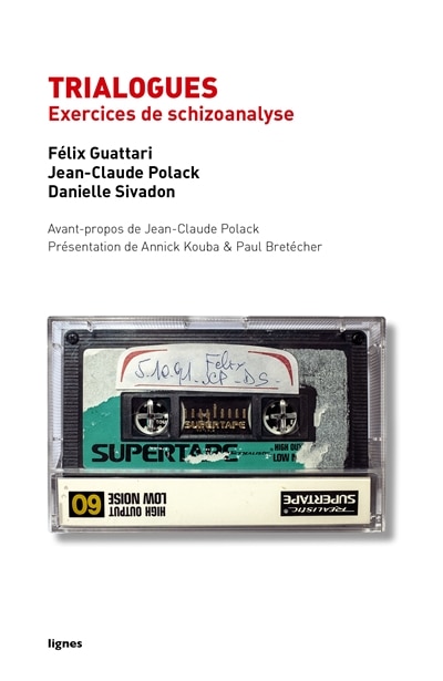 Couverture_Trialogues : exercices de schizoanalyse