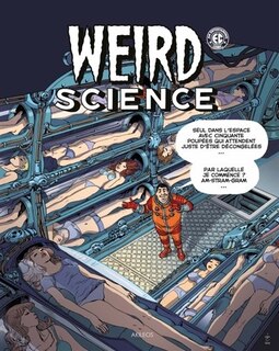 Weird Science, t. 03