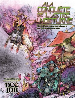 A la conquête de l'astre nocturne: une aventure de niveau 1