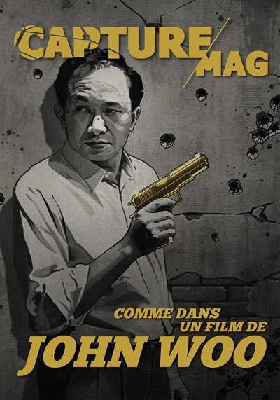 Couverture_Capture Mag, n°3. John Woo