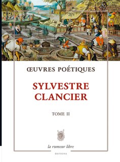 Front cover_Oeuvres poétiques tome 2 - Sylvestre Clancier