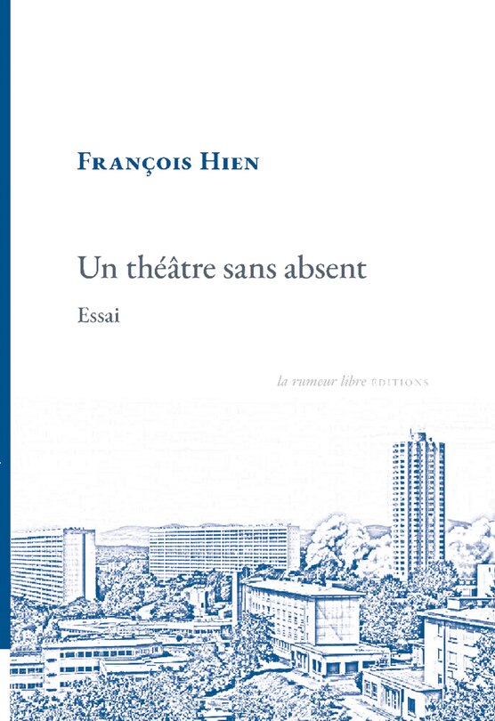 Couverture_Un théâtre sans absent : essai