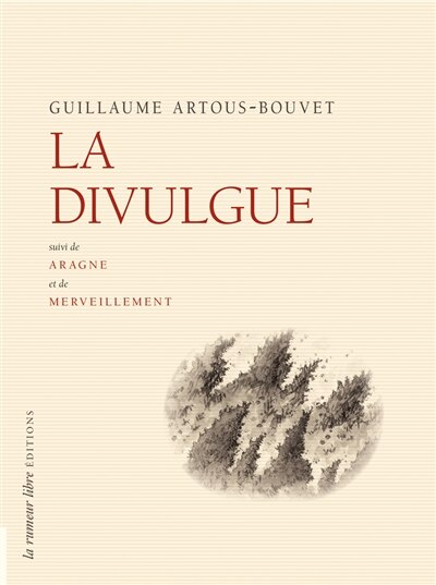 Front cover_La divulgue ; Aragne ; Merveillement
