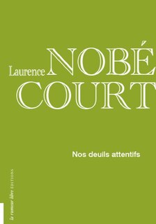 Front cover_Nos deuils attentifs