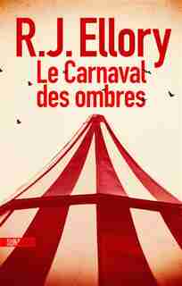 Le carnaval des ombres de R.j. Ellory
