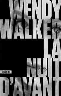 LA NUIT D'AVANT de Wendy Walker