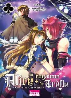 Front cover_Alice au royaume de Trèfle : Cheshire cat Waltz, Vol. 2