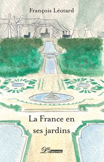 Couverture_La France en ses jardins