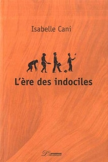 Front cover_L' ère des indociles
