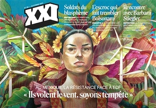 Front cover_XXI, n°56. Au Mexique, la résistance face à EDF : ils volent le vent, soyons tempête