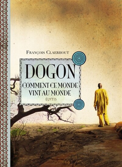 Couverture_Dogon, comment ce monde vint au monde