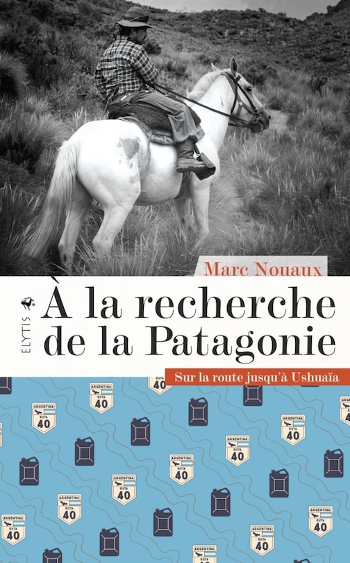 Front cover_A la recherche de la Patagonie