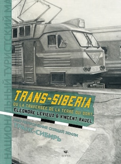 Couverture_Trans-Siberia ou La travers&eacute;e de la terre qui dort