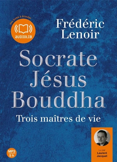 Front cover_Socrate, Jésus, Bouddha