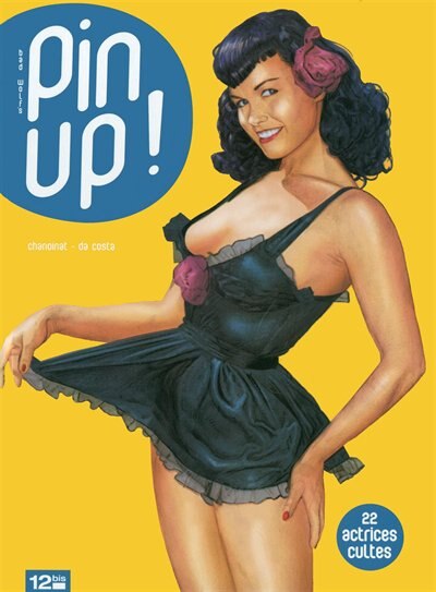 Pin-up !: 22 actrices cultes