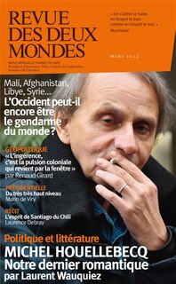 Couverture_Revue des deux mondes, n°3 (2022). L'Occident peut-il encore être le gendarme du monde ? : Mali, Afghanistan, Libye, Syrie...