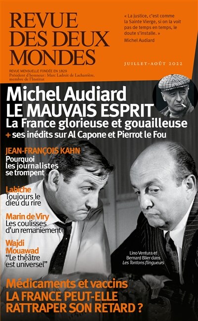 Couverture_Revue des deux mondes, n°7-8 (2022). Michel Audiard : le mauvais esprit : la France glorieuse et gouailleuse + ses inédits sur Al Capone et Pierrot le Fou