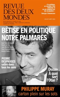 Front cover_Revue des deux mondes. Bêtise en politique, notre palmarès