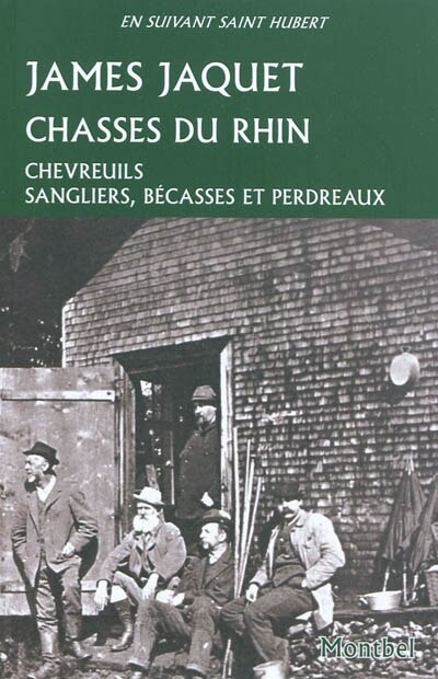 Front cover_Chasses du Rhin : chevreuils, sangliers, bécasses et perdreaux