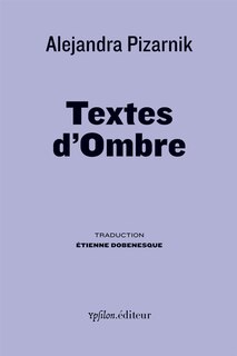 Textes d'ombre: derniers écrits