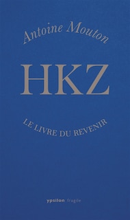Front cover_HKZ : le livre du revenir