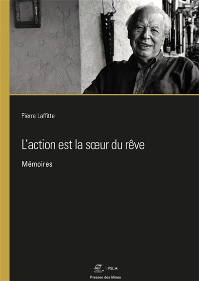 Front cover_L'action est la soeur du rêve : mémoires