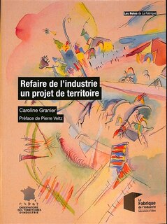 Couverture_Refaire de l'industrie un projet de territoire