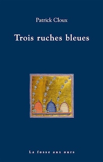 Couverture_Trois ruches bleues