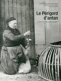 Front cover_Le Périgord d'antan : le Périgord à travers la carte postale ancienne : collection Jean-Pierre Koenig et collections privées