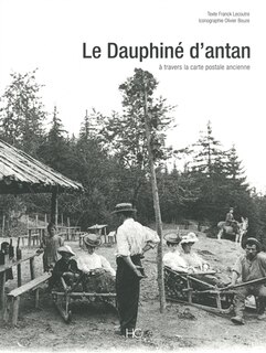 Front cover_Le Dauphiné d'antan à travers la carte postale ancienne