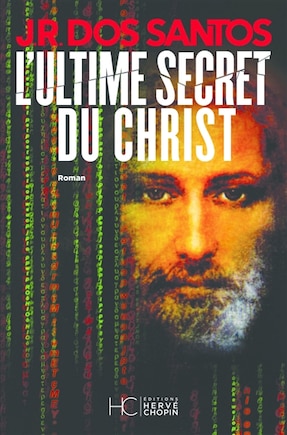 L' ultime secret du Christ