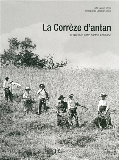 Front cover_La Corrèze d'antan : à travers la carte postale ancienne