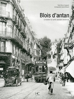 Couverture_Blois d'antan à travers la carte postale ancienne