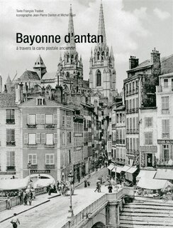 Front cover_Bayonne d'antan à travers la carte postale ancienne