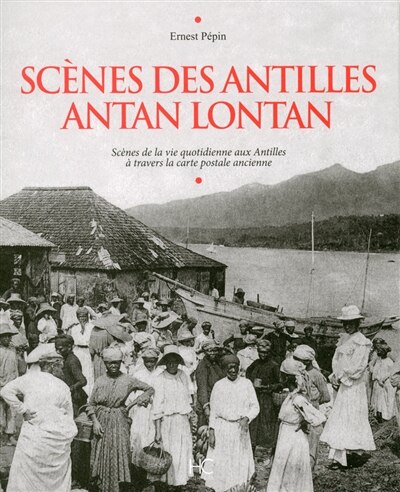 Couverture_Scènes des Antilles antan lontan