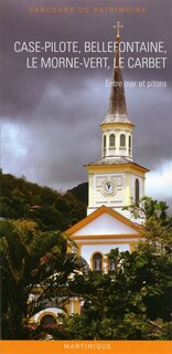Front cover_Case-Pilote, Bellefontaine, Le Morne-Vert, Le Carbet