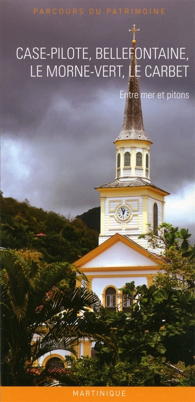 Front cover_Case-Pilote, Bellefontaine, Le Morne-Vert, Le Carbet