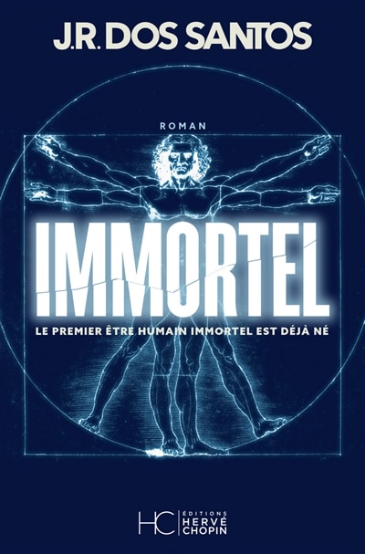 Front cover_Immortel : le premier être humain immortel est déjà né