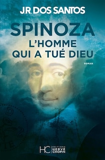 Couverture_Spinoza : l'homme qui a tué Dieu