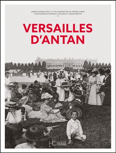 Front cover_Versailles d'antan : Versailles à travers la carte postale ancienne : collections Monique Lehuard et Didier Bertin